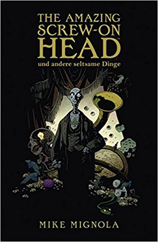 The amazing Screw-on Head  und andere seltsame Dinge